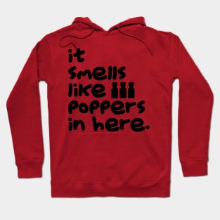 Smells Like Poppers Hoodie